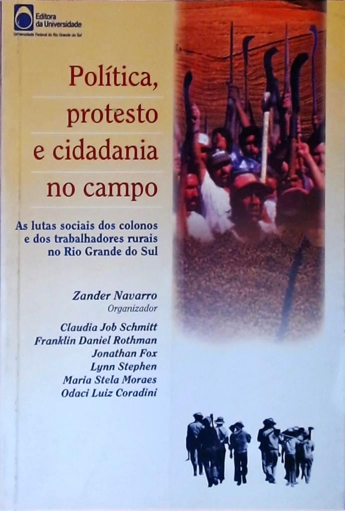 Política, Protesto E Cidadania No Campo