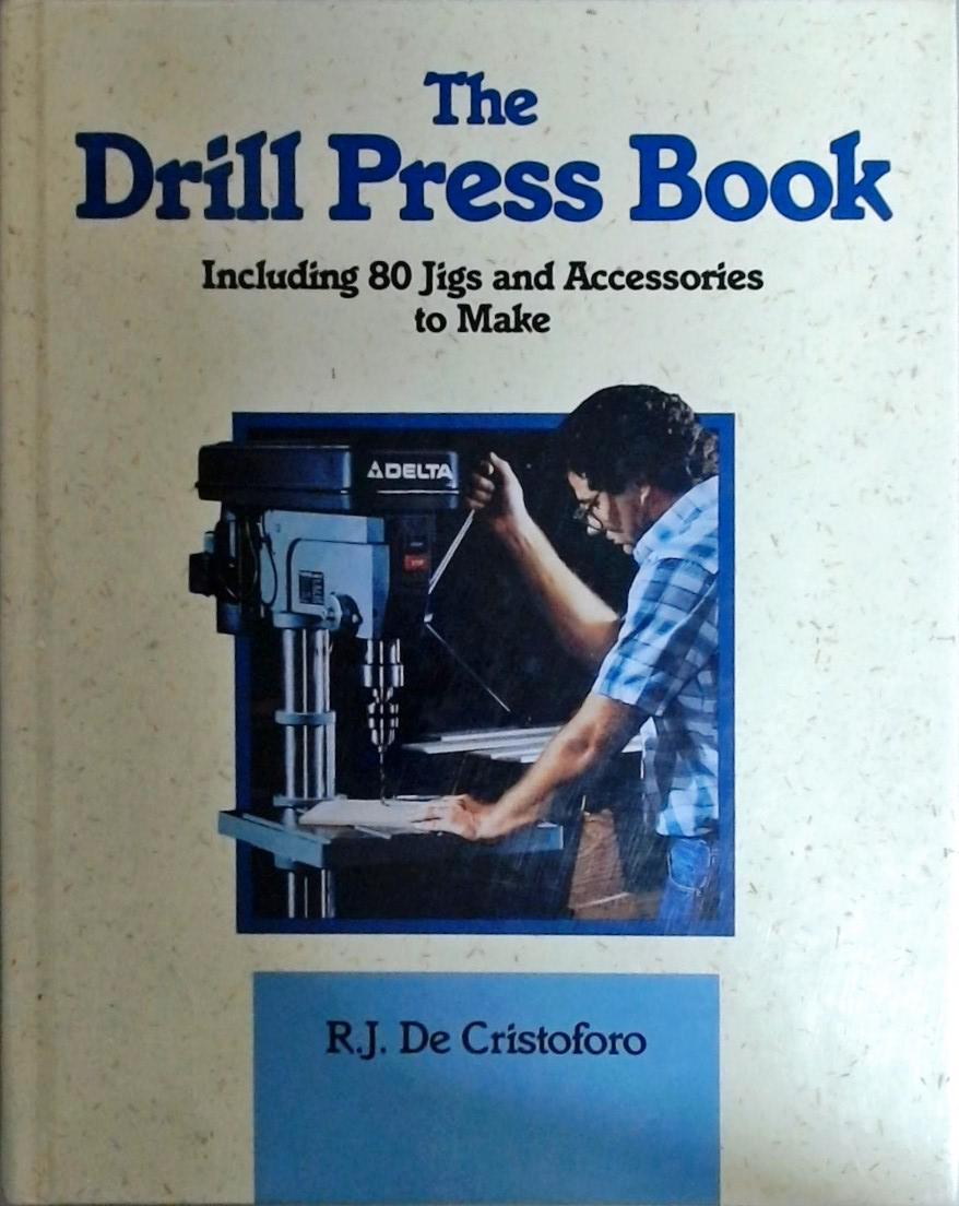 The Drill Press Book