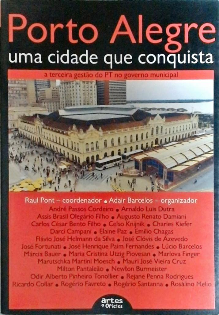 Porto Alegre - Uma Cidade Que Conquista