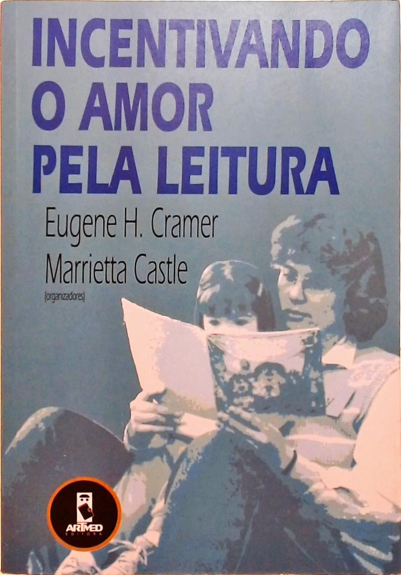 Incentivando O Amor Pela Leitura