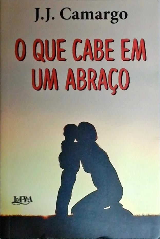 O Que Cabe Em Um Abraço