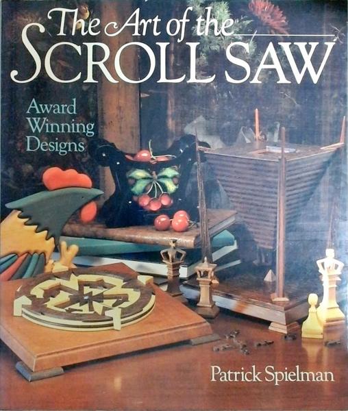 The Art Of The Scroll Saw