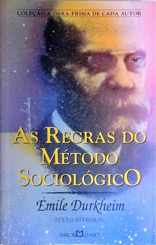 As Regras Do Método Sociológico