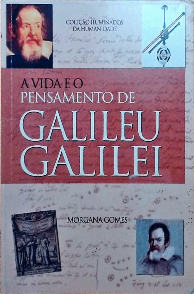 A Vida E O Pensamento De Galileu Galilei