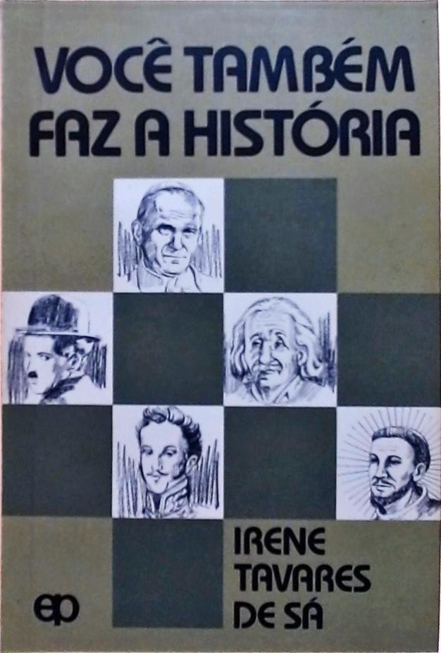 Você Também Faz a História