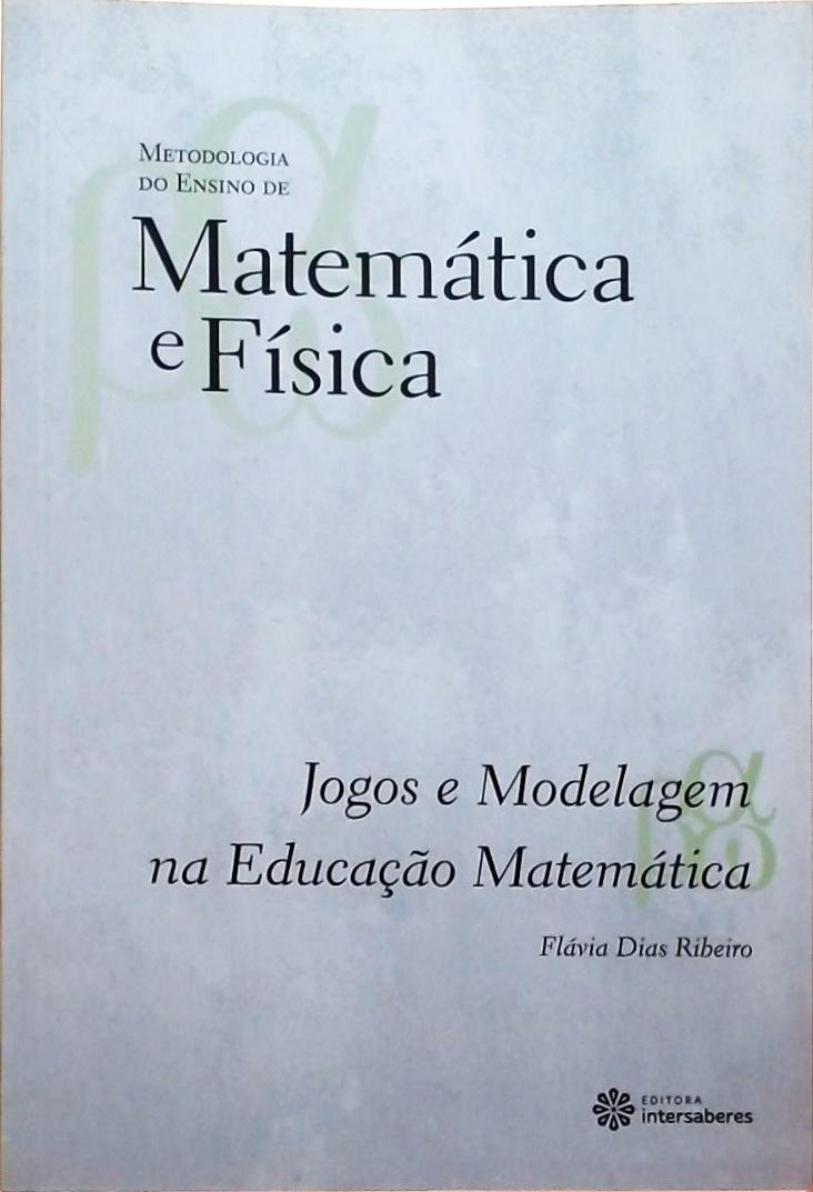 Jogos e modelagem na educação matemática