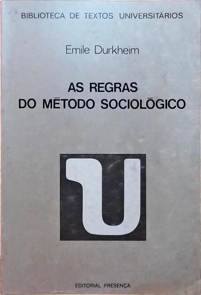 A Regras Do Método Sociológico