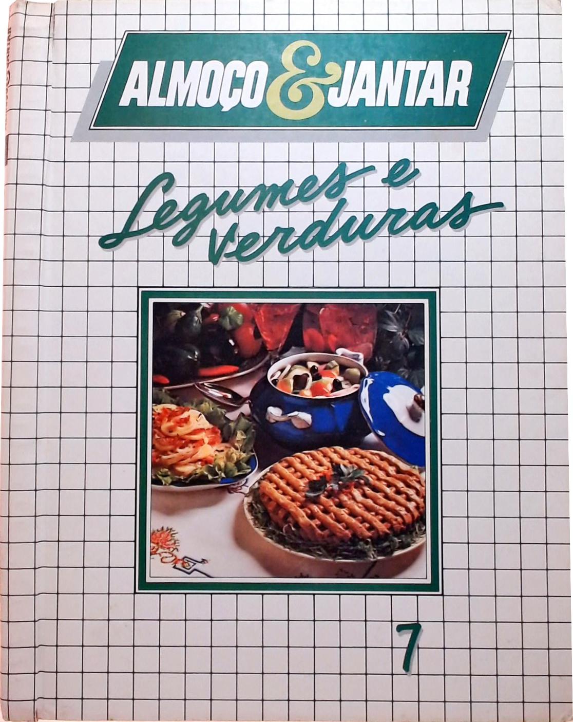 Almoço e Jantar - Legumes e Verduras