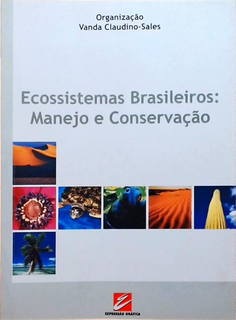 Ecossistemas Brasileiros - Manejo E Conservação