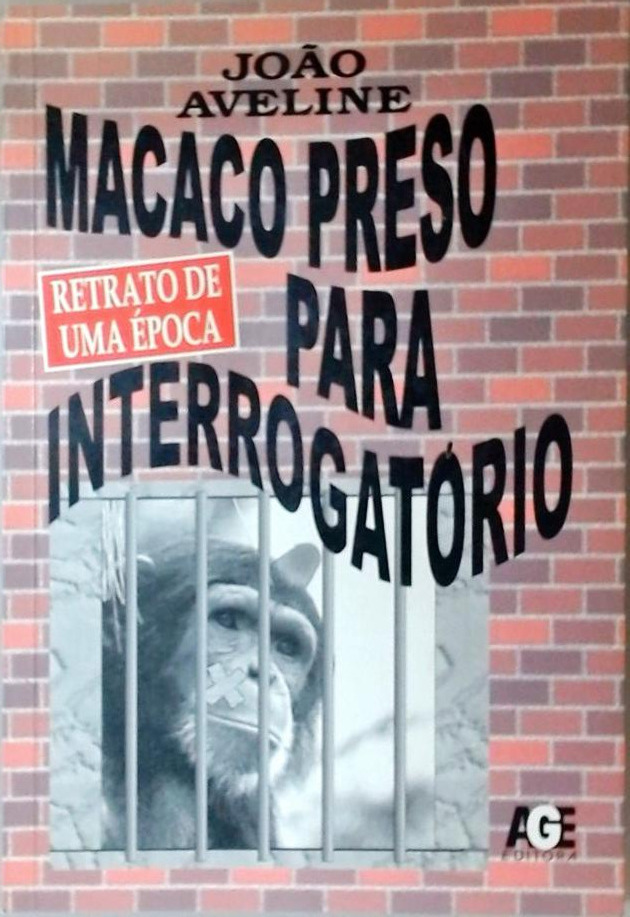 Macaco Preso Para Interrogatório