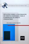 Reflexões Sobre A Contribuição Do Direito Comparado Para A Elaboração Do Direito Comunitário