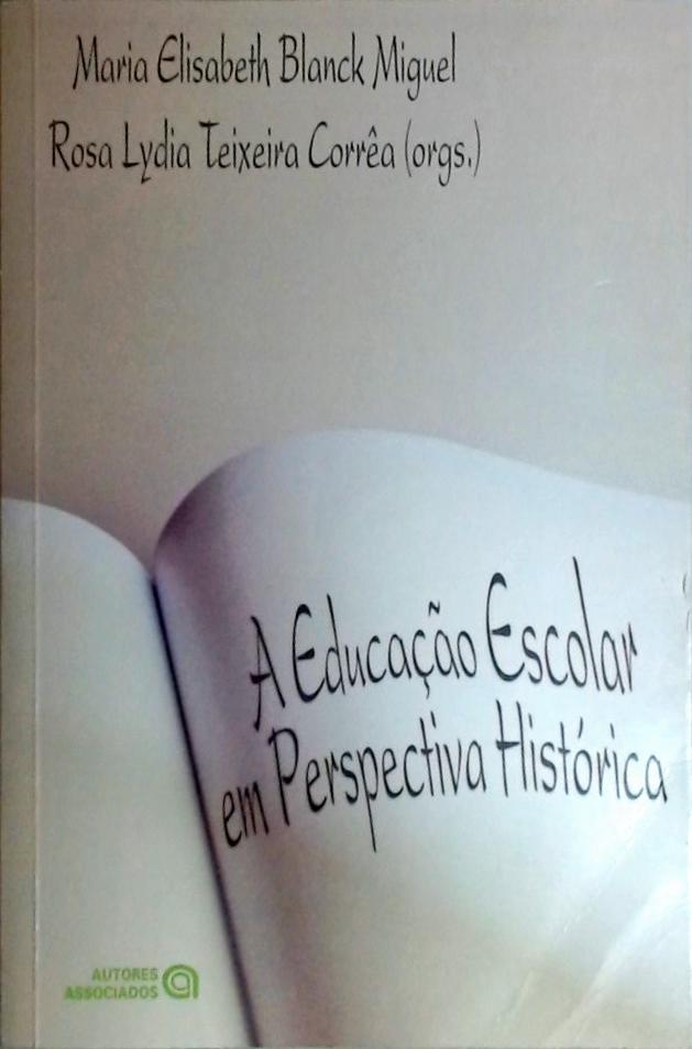A Educação Escolar Em Perspectiva Histórica