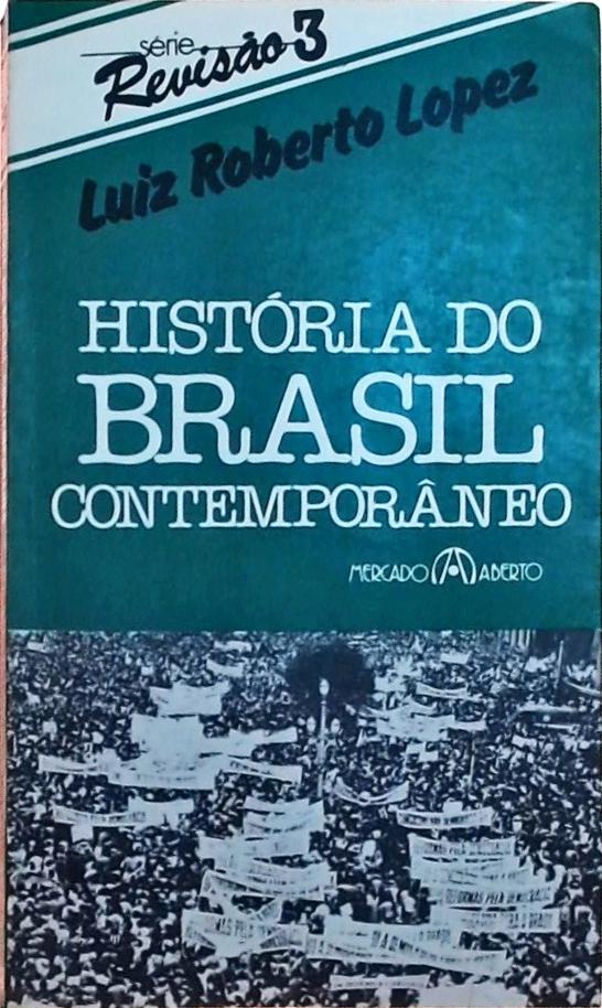 História do Brasil Contemporâneo