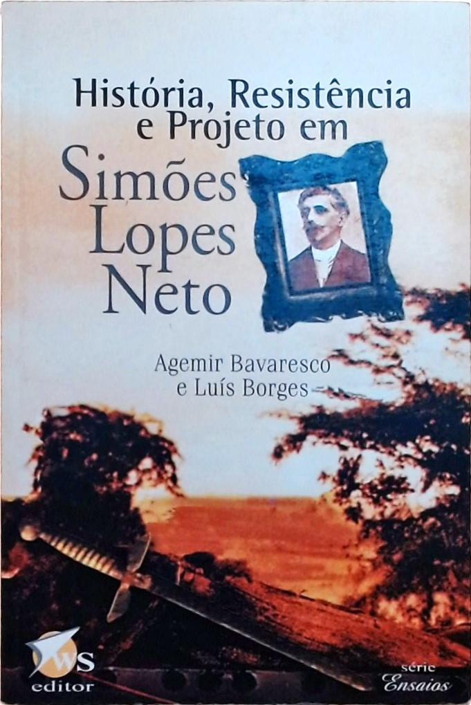 História, Resistência E Projeto Em Simões Lopes Neto