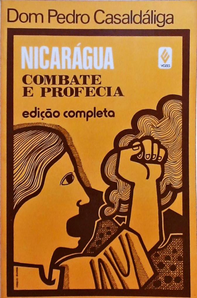 Nicarágua - Combate E Profecia
