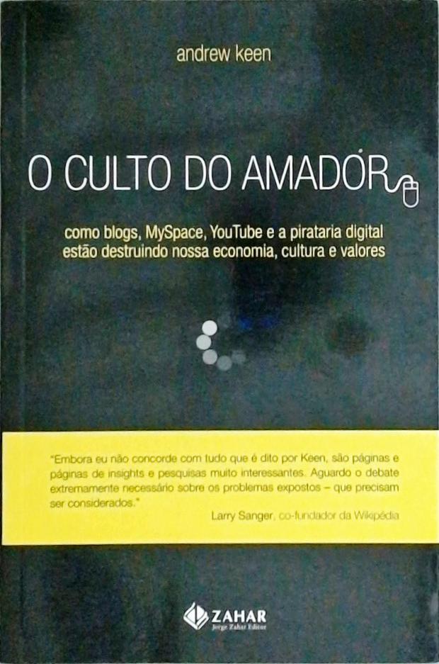 O Culto Do Amador