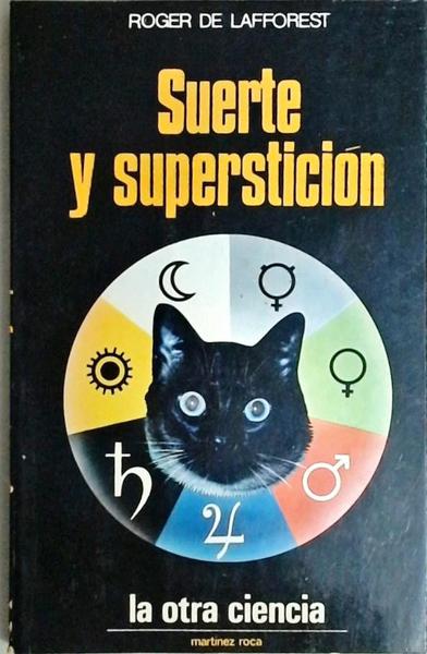 Suerte Y Superstición