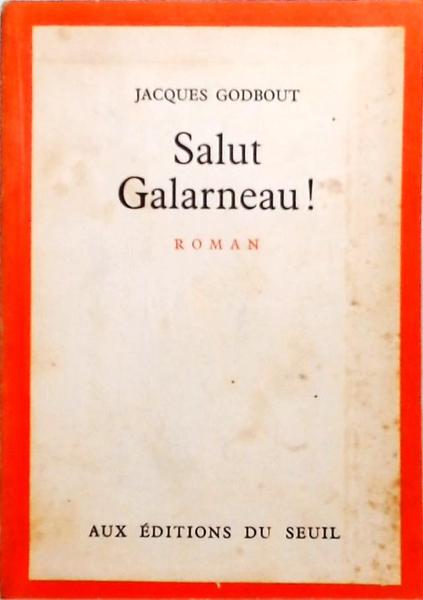 Salut Galarneau!