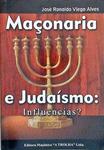 Maçonaria E Judaísmo - Influências?