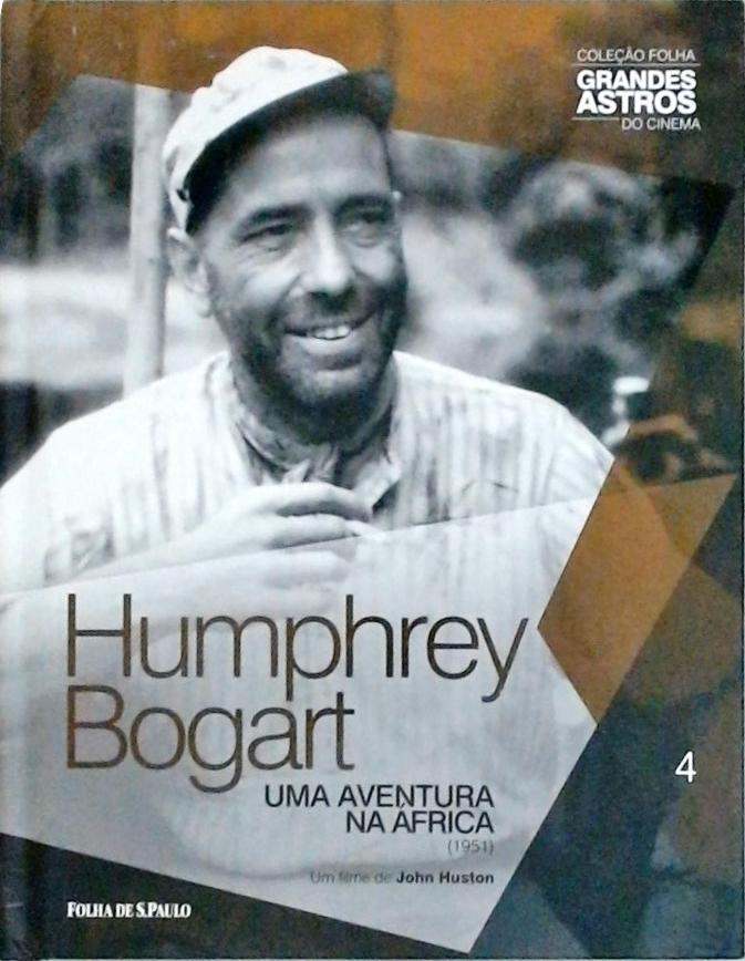 Humphrey Bogart - Uma Aventura Na África