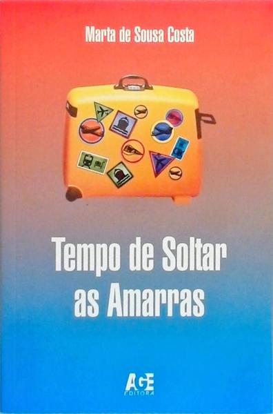 Tempo De Soltar As Amarras