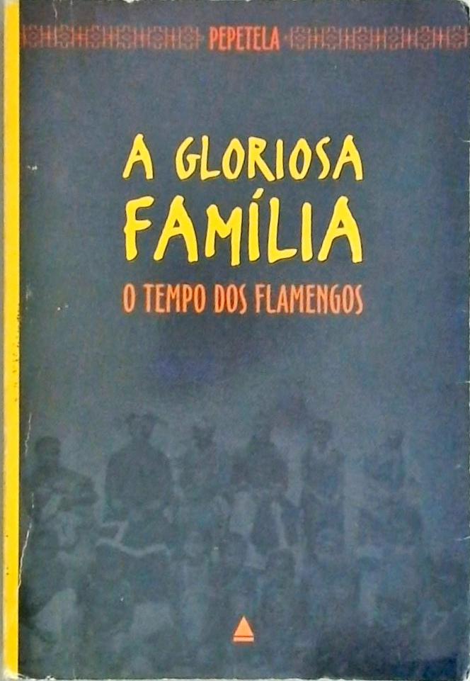 A Gloriosa Família