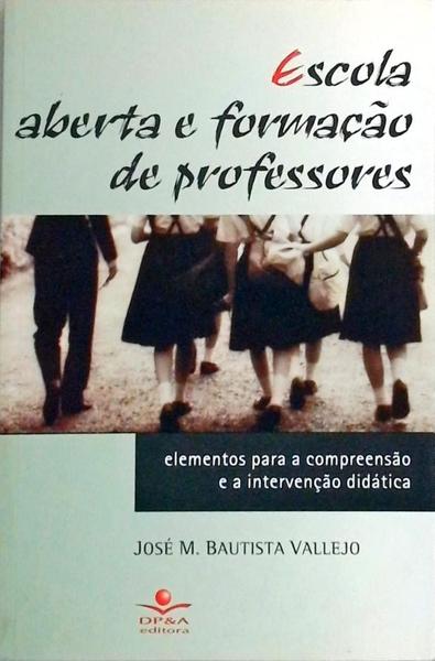 Escola Aberta E Formação De Professores