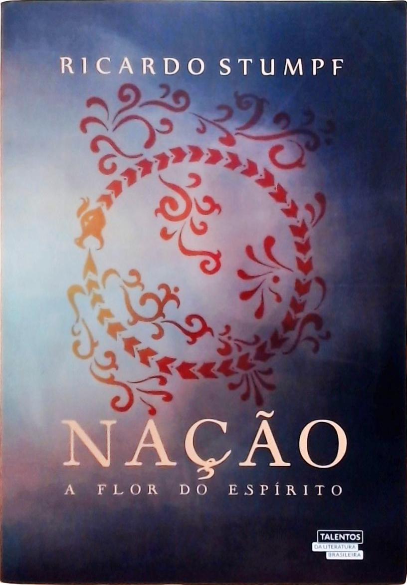 Nação - A Flor Do Espírito