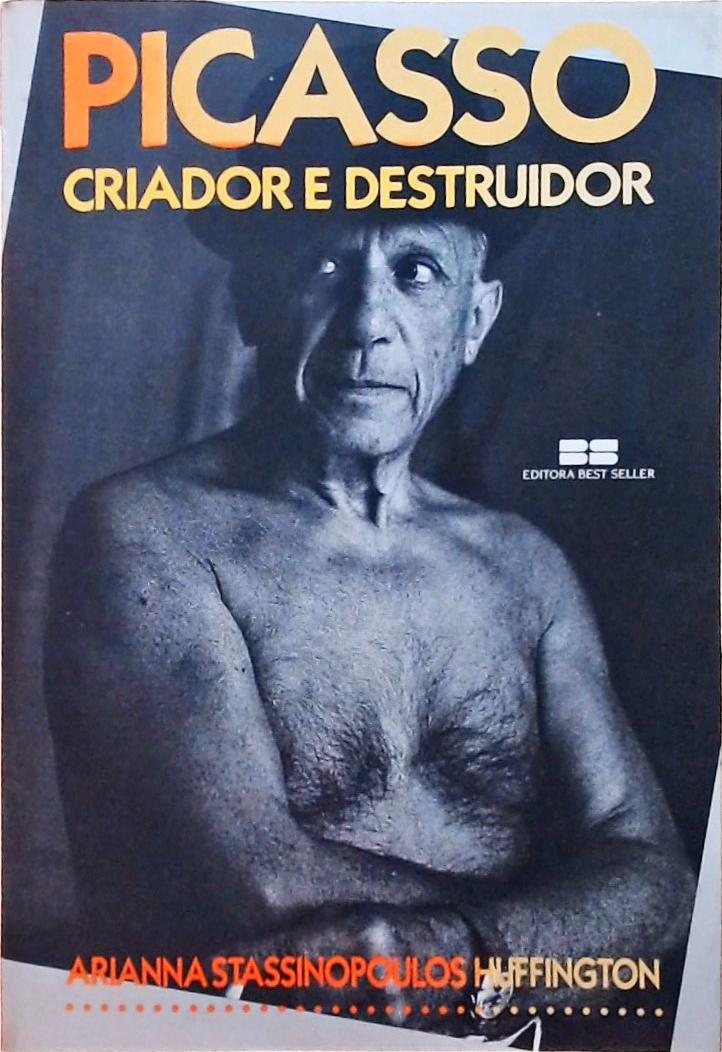 Picasso - Criador E Destruidor