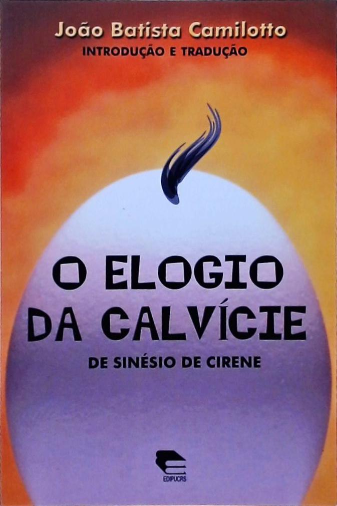 O Elogio Da Calvicie