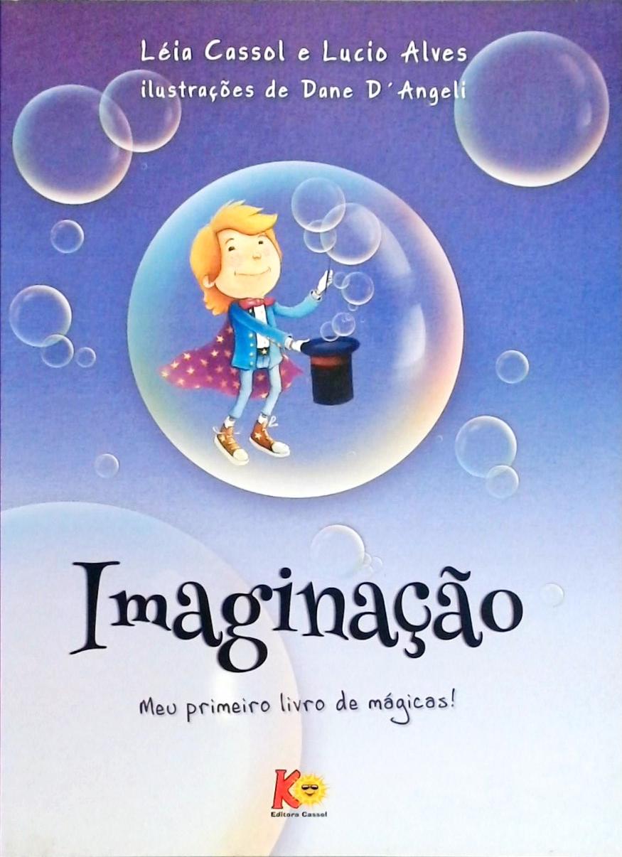 Imaginação - Meu Primeiro Livro De Mágicas