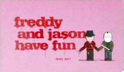 Freddy And Jason Have Fun