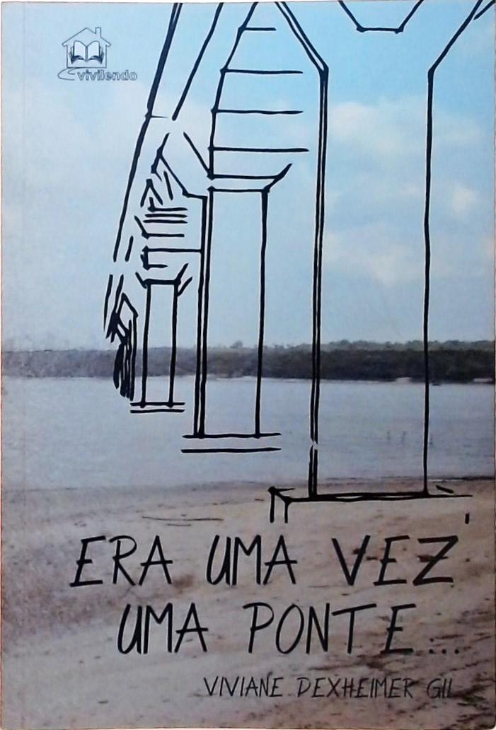 Era Uma Vez Uma Ponte...