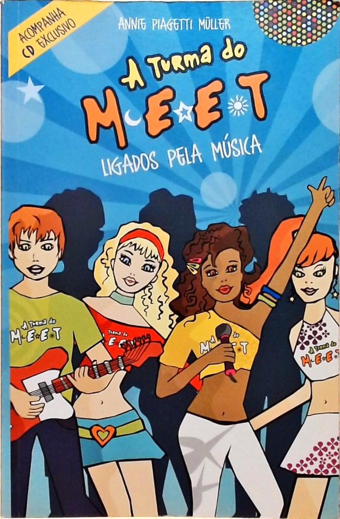 A Turma Do Meet - Ligados Pela Música