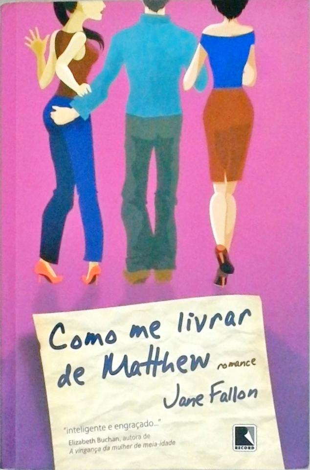 Como Me Livrar De Mathew