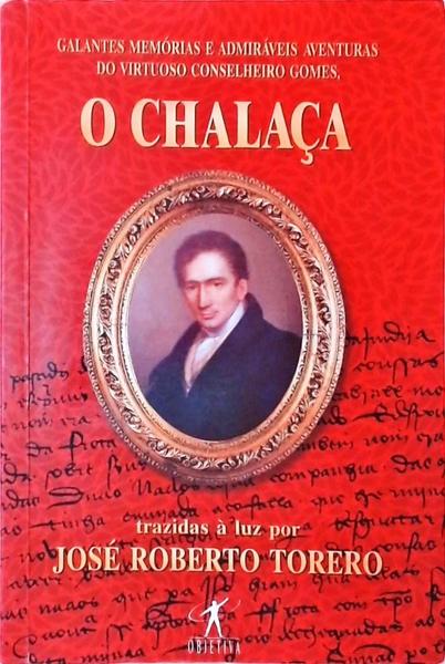 Galantes Memórias E Admiráveis Aventuras Do Virtuoso Conselheiro Gomes, O Chalaça