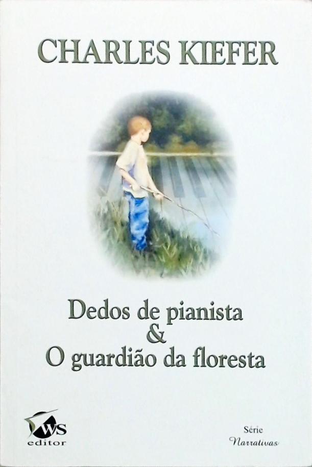 Dedos De Pianista - O Guardião Da Floresta