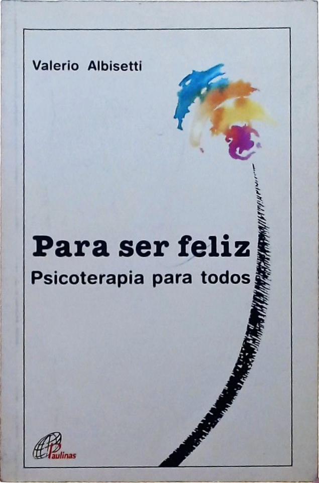 Para Ser Feliz