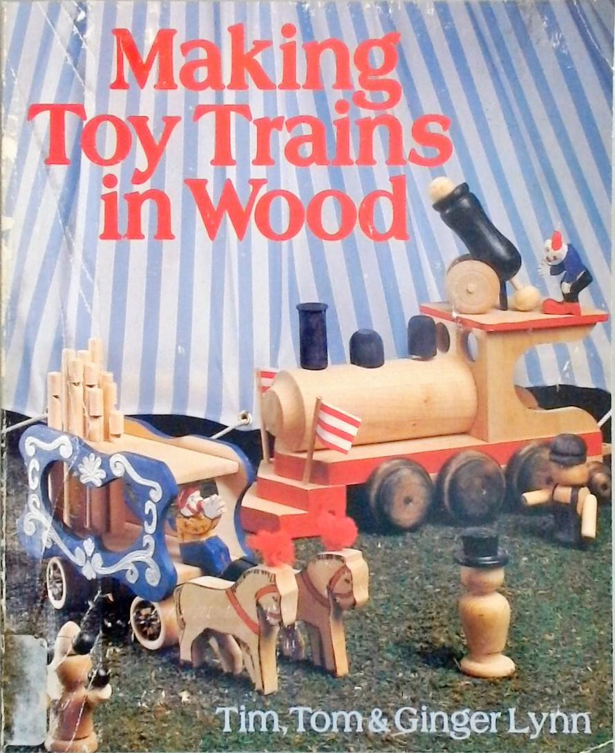 Making Toy Trains In Wood