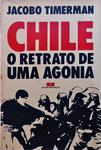 Chile - O Retrato De Uma Agonia