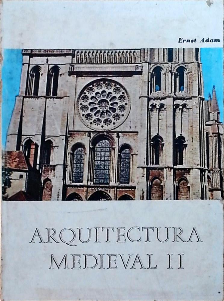 Arquitectura Medieval - Volume 2