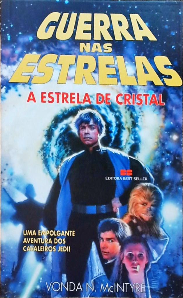 Guerra Nas Estrelas - A Estrela De Cristal