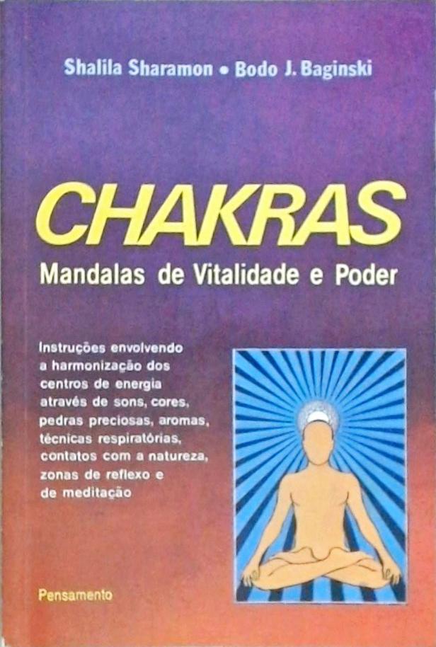 Chakras: Mandalas De Vitalidade E Poder