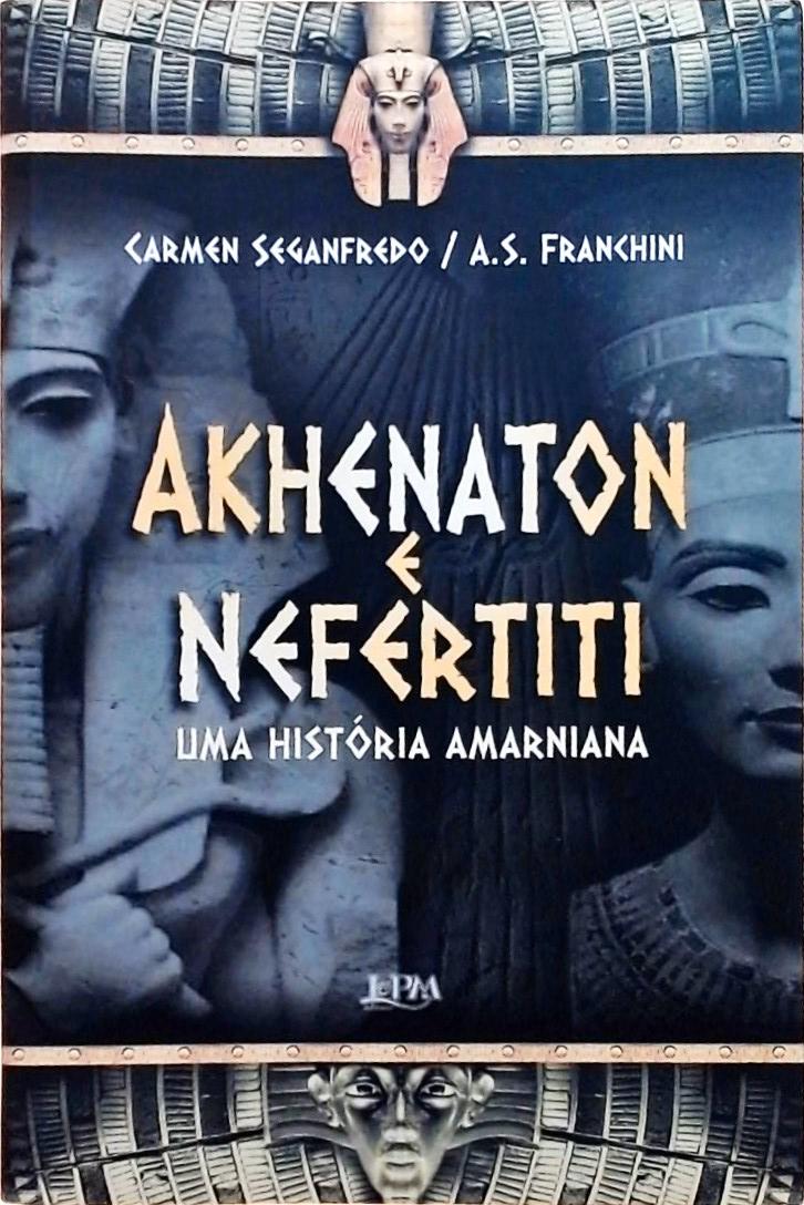 Akhenaton E Nefertiti