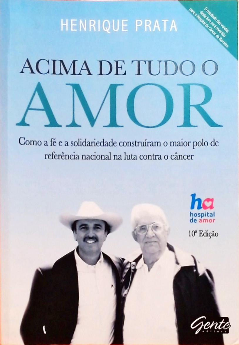 Acima De Tudo O Amor