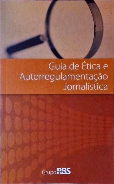 Guia De Ética E Autorregulamentação Jornalística