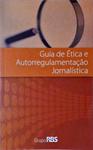 Guia De Ética E Autorregulamentação Jornalística