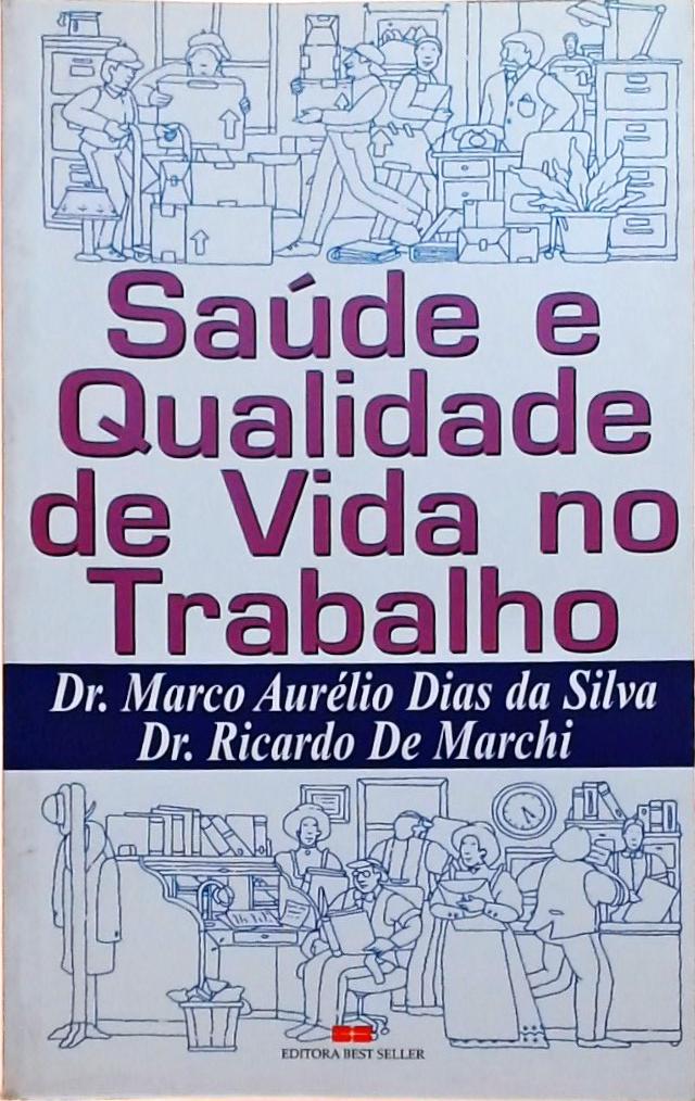 Saúde E Qualidade De Vida No Trabalho