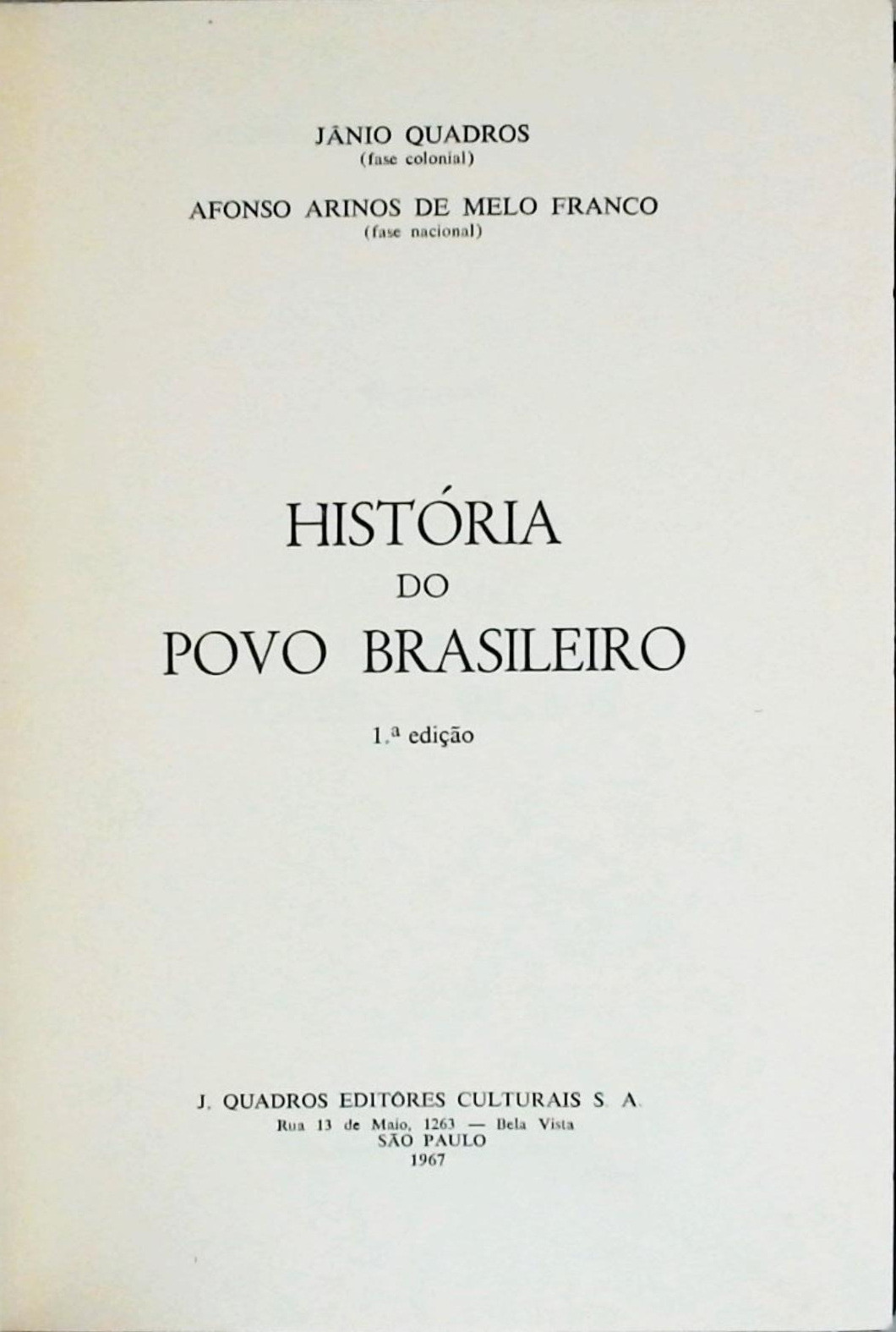 História do Povo Brasileiro - Volume 6