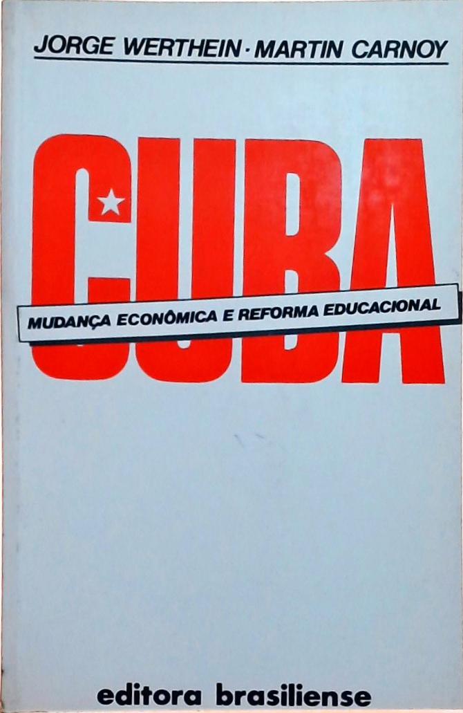 Cuba - Mudança Econômica e Reforma Educacional